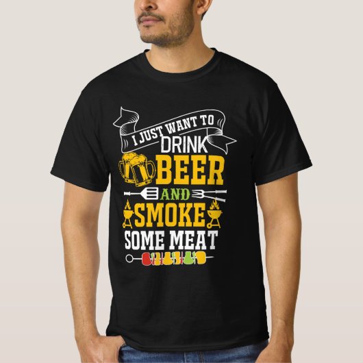 IK WIL ALLEEN BEER DRINKEN EN VLEES ROOKTEN T-SHIRT (Voorkant)