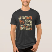 Ik wil alleen Beer en Jerk Drinken. Tri-Blend Shirt (Voorkant)