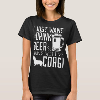 Ik wil alleen bier Drinken en met mijn Corgi hange T-shirt