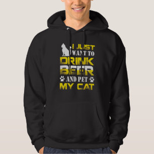 Ik wil alleen bier Drinken en mijn katten eten Hoodie