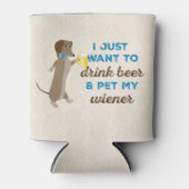 Ik wil alleen bier drinken en mijn vrouw bevochtig blikjeskoeler (Voorkant)