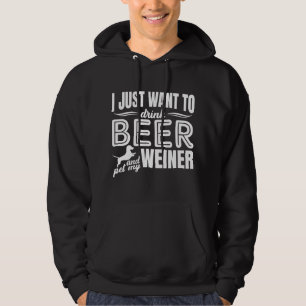 Ik wil alleen bier Drinken en mijn Weiner Adult et Hoodie