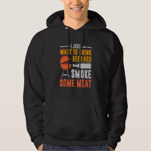 Ik wil alleen bier Drinken en wat vleesbende roken Hoodie