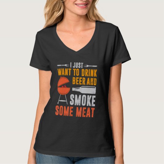 Ik wil alleen bier Drinken en wat vleesbende roken T-shirt (Voorkant)