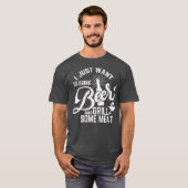 Ik wil alleen bier en grillvlees Drinken. T-shirt (Voorkant volledig)