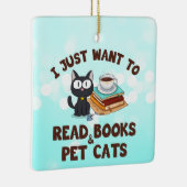 Ik wil alleen boeken en huiskatten lezen keramisch ornament (Rechts)