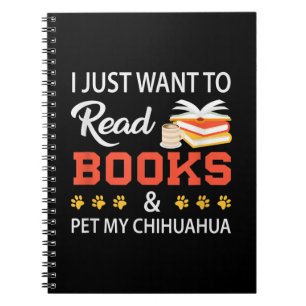 Ik wil alleen boeken lezen en mijn Chihuahua innem Notitieboek