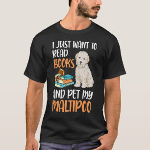 Ik wil alleen boeken lezen en mijn Maltipoo inneme T-shirt