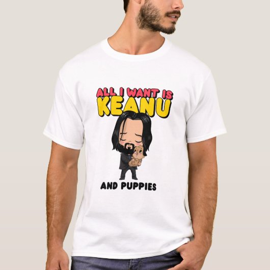 Ik wil alleen Keanu en puppies T-shirt (Voorkant)