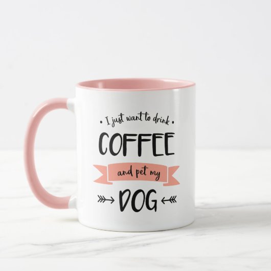 Ik wil alleen koffie Drinken en mijn hond pakken Mok (Links)