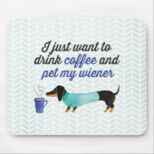 Ik wil alleen koffie drinken en mijn vrouw (blauw) muismat (Voorkant)