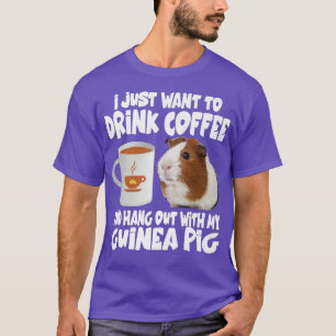 Ik wil alleen koffie Drinken en ophangen met mijn  T-shirt