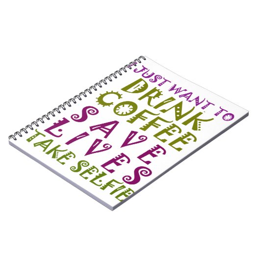 Ik wil alleen koffie drinken en selfies nemen notitieboek (Linkerzijde)