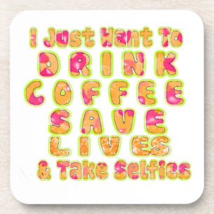 Ik wil alleen koffie Drinken met levens en T Drankjes Onderzetter
