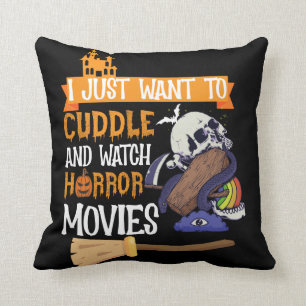 Ik wil alleen maar afschuiven en horrorfilms bekij kussen