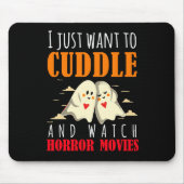 Ik wil alleen maar afschuiven en horrorfilms bekij muismat (Voorkant)