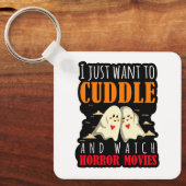 Ik wil alleen maar afschuiven en horrorfilms bekij sleutelhanger (Voorkant)