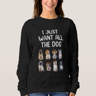 Ik wil alleen maar alle honden Dog Dog. Trui