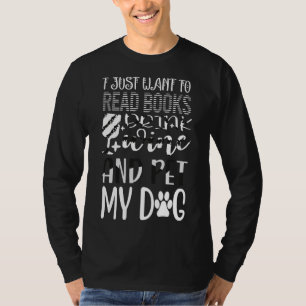 Ik wil alleen maar boeken lezen Drink en huisdier T-shirt