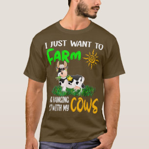 Ik wil alleen maar Boerderijen met mijn Koeien... T-shirt