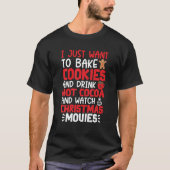 Ik wil alleen maar Cookies Drink Hot Cocaca Watch. T-shirt (Voorkant)