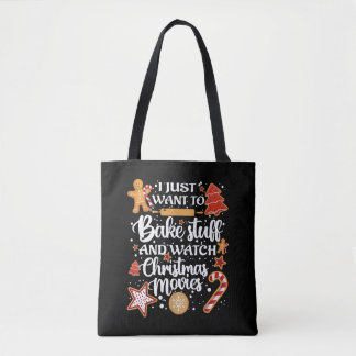 Ik wil alleen maar dingetjes bakken en kerstfilms tote bag