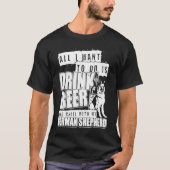 Ik wil alleen maar Drink met mijn Duitse schaap. T-shirt (Voorkant)