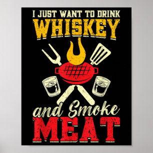 Ik wil alleen maar Drink op whisky en rookvlees Gr Poster