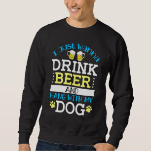 Ik wil alleen maar een Drink bier en hangen met m' Trui