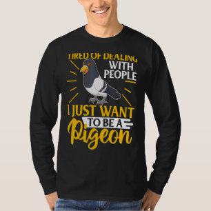 Ik wil alleen maar een duif worden t-shirt