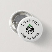 Ik wil alleen maar erwten op Aarde Button (Voorkant /achterkant)