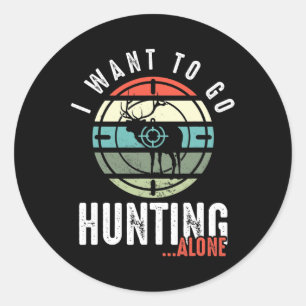 Ik wil alleen maar gaan jagen als de ene op de and ronde sticker