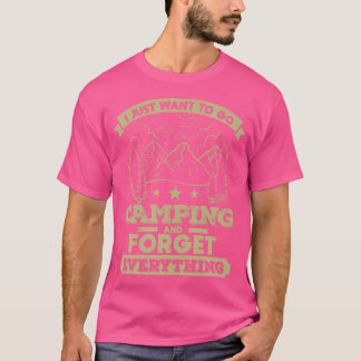 Ik wil alleen maar gaan kamperen met een grappig k t-shirt