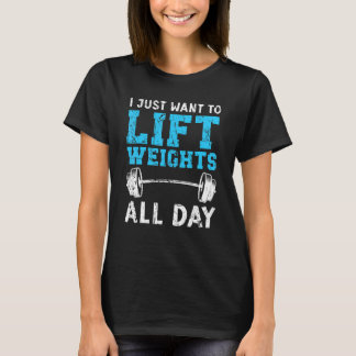 Ik wil alleen maar het gewicht van de fitnessout v t-shirt