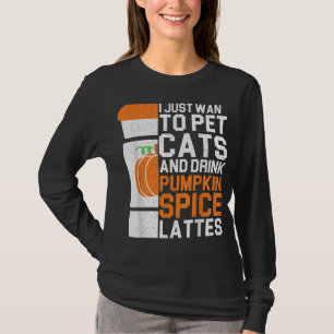 Ik wil alleen maar katten eten en Drinken pompoenk T-shirt