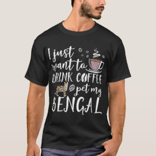 Ik wil alleen maar koffie Drinken en m'n bengaals T-shirt