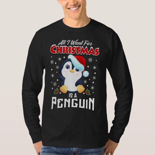 Ik wil alleen maar met kerst een pinguïn. t-shirt (Voorkant)