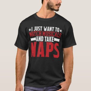 Ik wil alleen maar muzikanten bekijken en kaarten  t-shirt