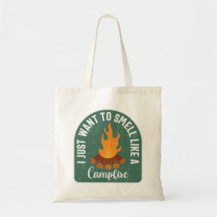 Ik wil alleen maar ruiken als een kampvuur tote bag