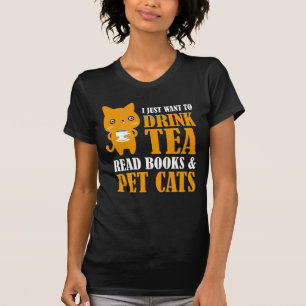 Ik wil alleen maar thee-boeken en -katten Drinken T-shirt
