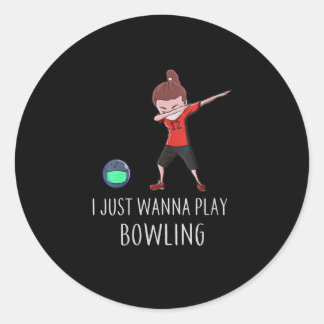 Ik wil alleen maar voor Bowling spelen... Ronde Sticker