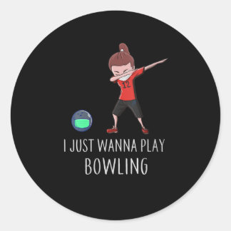 Ik wil alleen maar voor Bowling spelen... Ronde Sticker