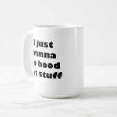 Ik wil alleen maar wat dingen doen. koffiemok (Voorkant links)