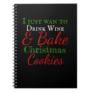 Ik wil alleen maar wijn drinken en kerstkoekjes ba notitieboek
