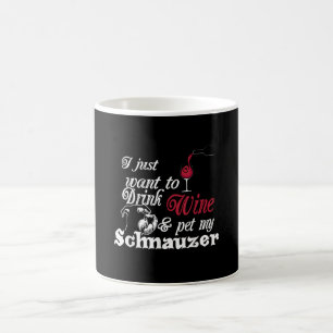 ik wil alleen maar wijn drinken en mijn schnauzer  koffiemok