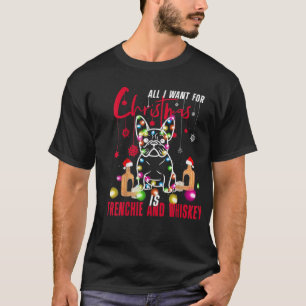 Ik wil alleen met kerst Frenchie en Rums.  T-shirt