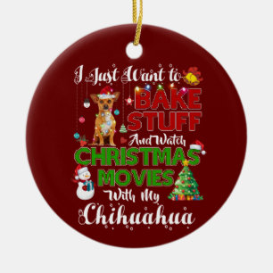 Ik wil alleen naar kerstfilms kijken chihuahua keramisch ornament