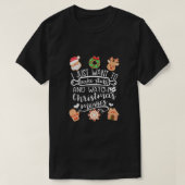 Ik wil alleen nog maar met de kerstfilms kijken. t-shirt (Design voorkant)