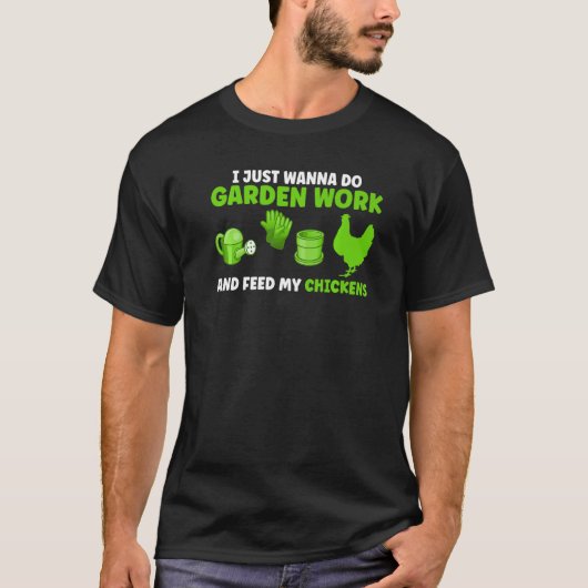 Ik wil alleen tuinwerk doen t-shirt (Voorkant)