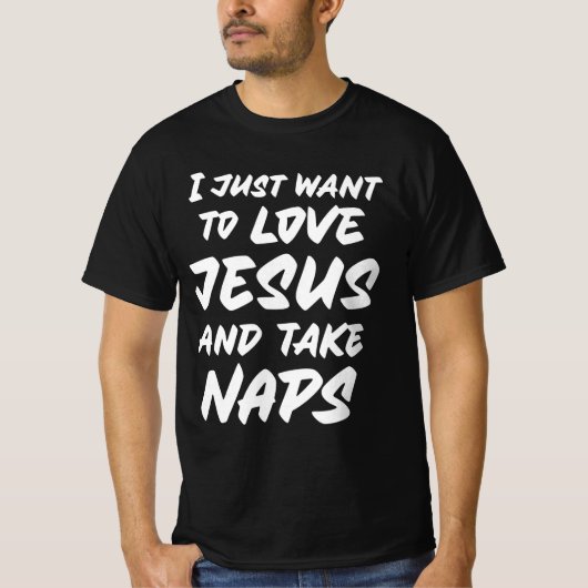 Ik wil alleen van Jezus houden en er wat van maken T-shirt (Voorkant)
